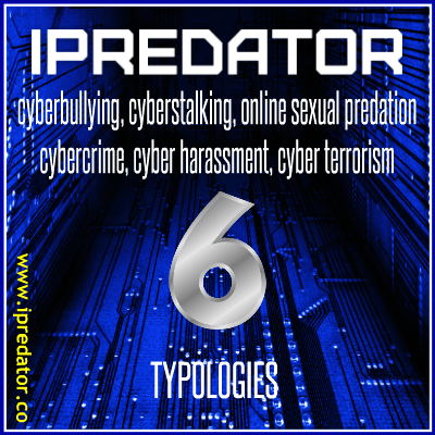 IPREDATOR-6-TYPOLOGIES-CYBERBULLYING-CYBERSTALKING-IPREDATOR-IMAGE